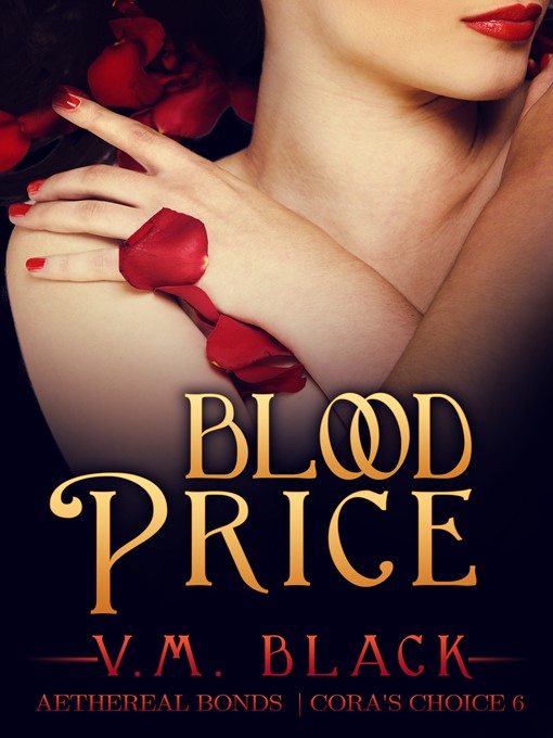 Title details for Blood Price (Cora's Choice #6) by V. M. Black - Available